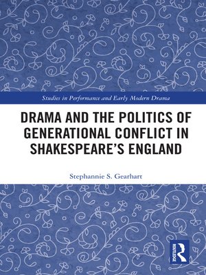 cover image of Drama and the Politics of Generational Conflict in Shakespeare's England